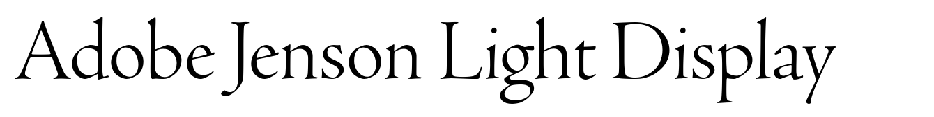 Adobe Jenson Light Display